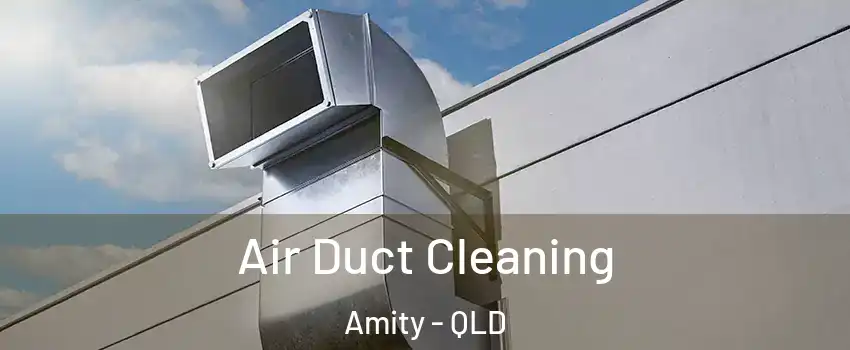 Air Duct Cleaning Amity - QLD