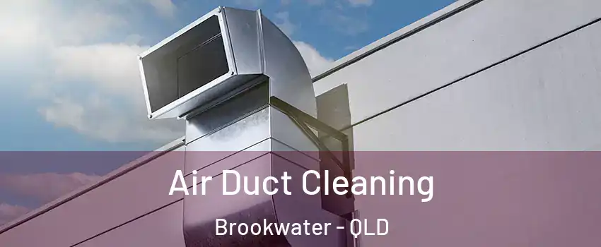 Air Duct Cleaning Brookwater - QLD