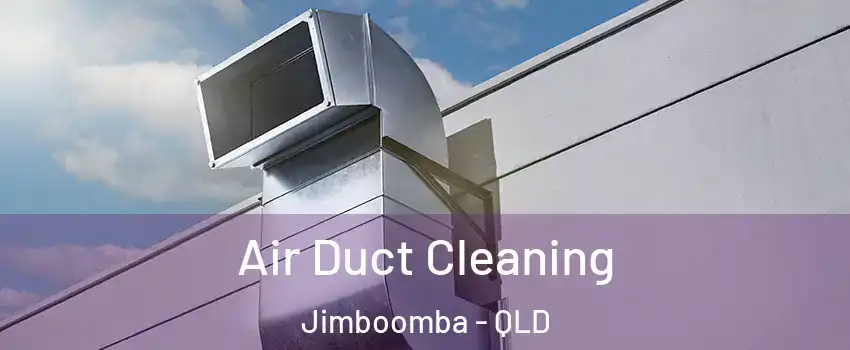 Air Duct Cleaning Jimboomba - QLD