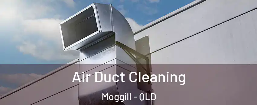 Air Duct Cleaning Moggill - QLD