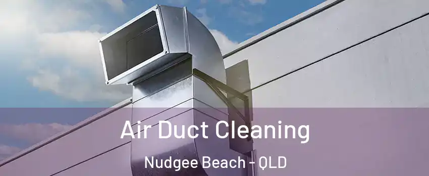 Air Duct Cleaning Nudgee Beach - QLD