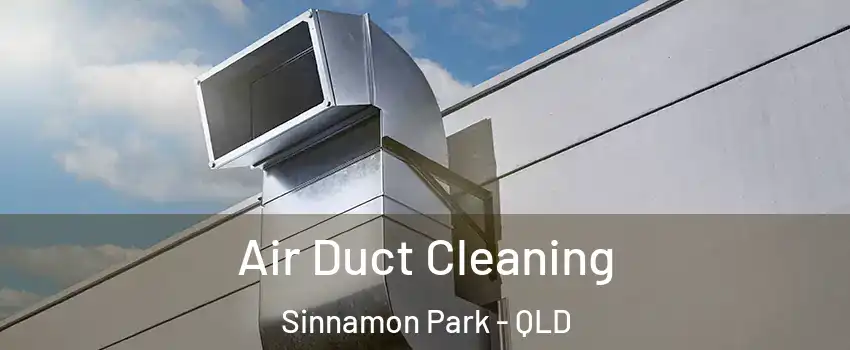 Air Duct Cleaning Sinnamon Park - QLD