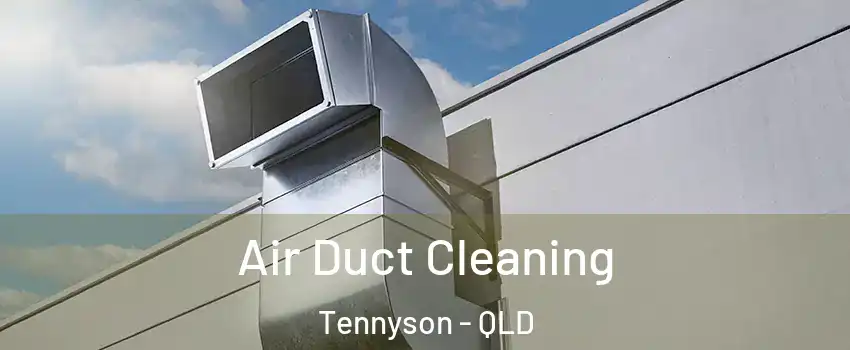 Air Duct Cleaning Tennyson - QLD