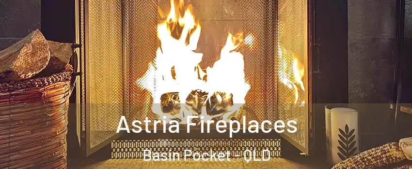 Astria Fireplaces Basin Pocket - QLD