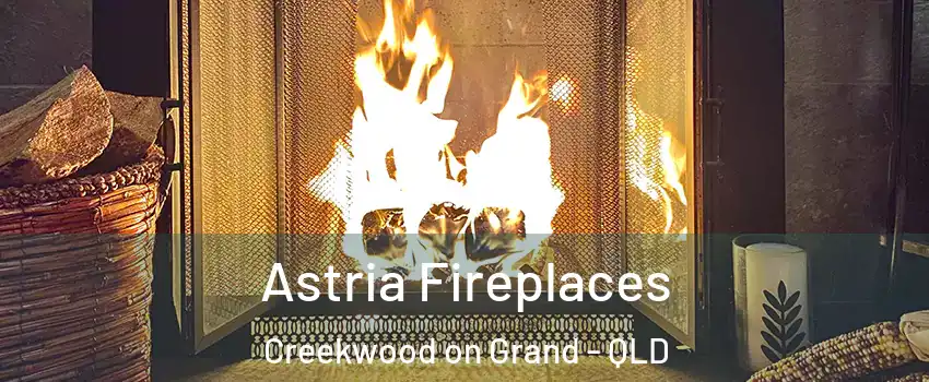 Astria Fireplaces Creekwood on Grand - QLD