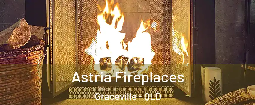 Astria Fireplaces Graceville - QLD