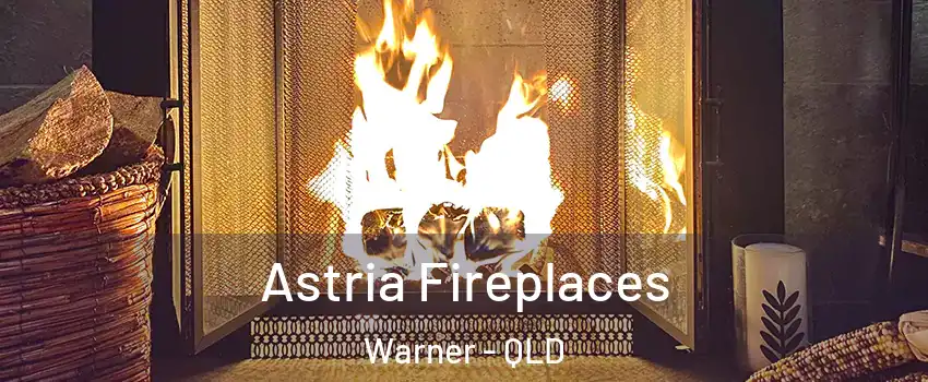 Astria Fireplaces Warner - QLD
