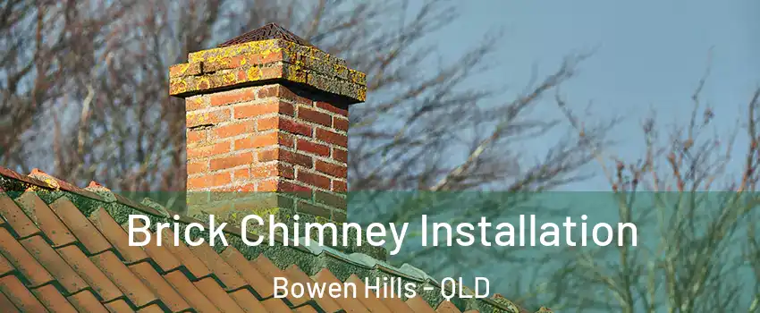 Brick Chimney Installation Bowen Hills - QLD