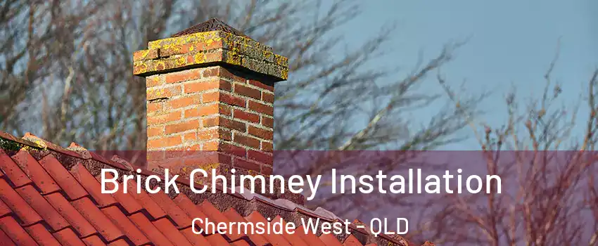 Brick Chimney Installation Chermside West - QLD