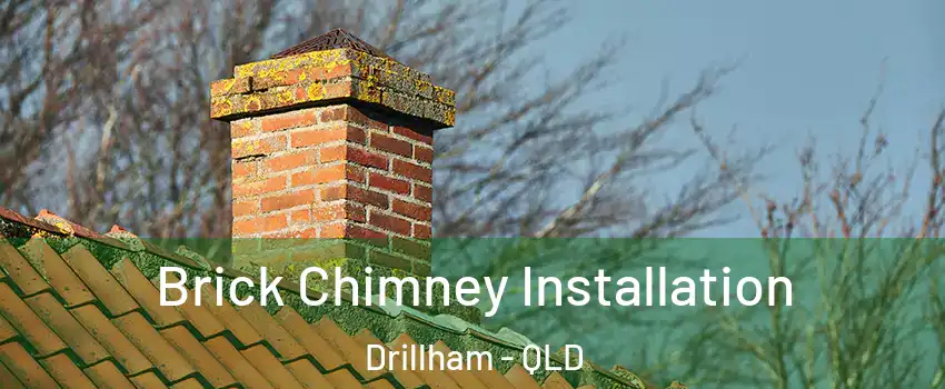 Brick Chimney Installation Drillham - QLD