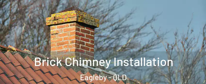 Brick Chimney Installation Eagleby - QLD