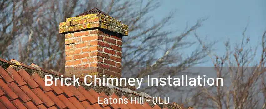 Brick Chimney Installation Eatons Hill - QLD