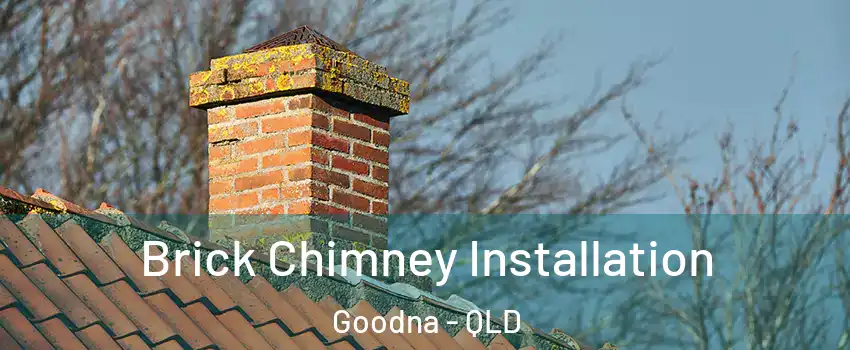 Brick Chimney Installation Goodna - QLD