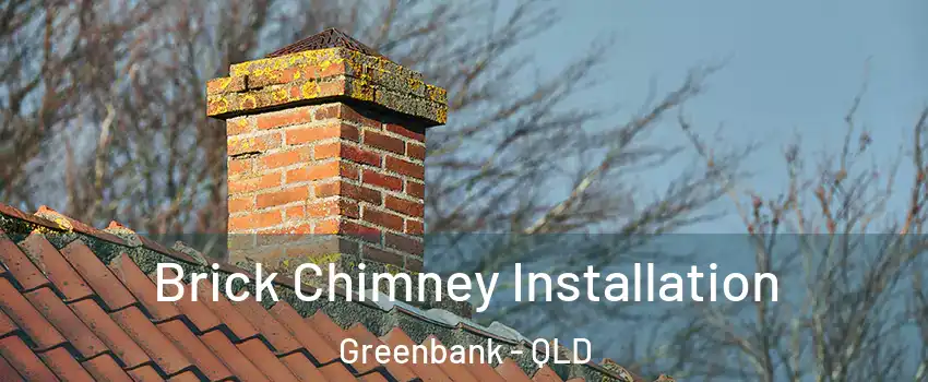 Brick Chimney Installation Greenbank - QLD