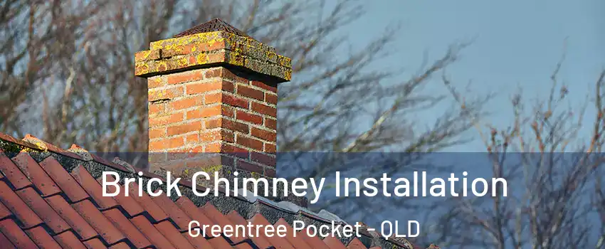 Brick Chimney Installation Greentree Pocket - QLD