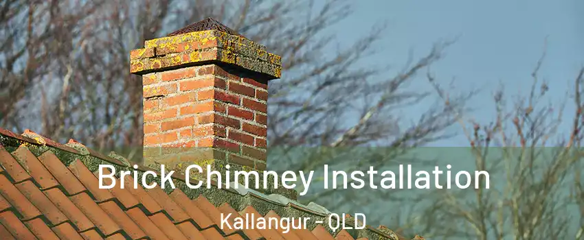 Brick Chimney Installation Kallangur - QLD