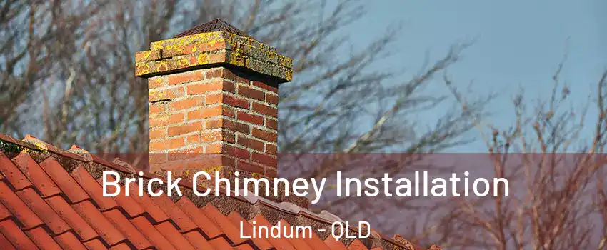 Brick Chimney Installation Lindum - QLD