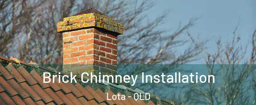 Brick Chimney Installation Lota - QLD