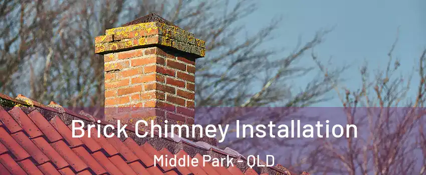Brick Chimney Installation Middle Park - QLD