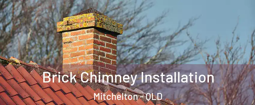 Brick Chimney Installation Mitchelton - QLD