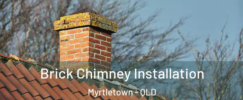 Brick Chimney Installation Myrtletown - QLD