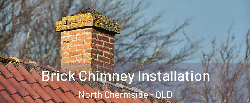 Brick Chimney Installation North Chermside - QLD
