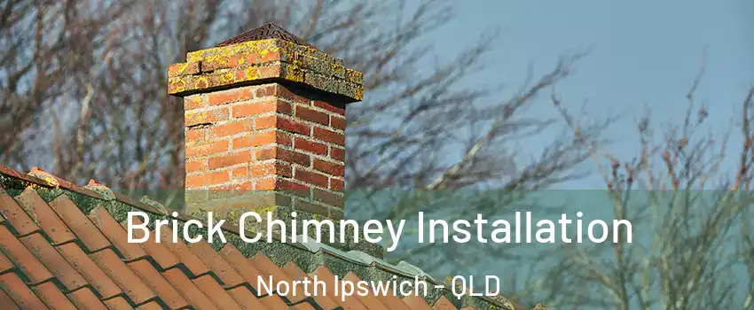 Brick Chimney Installation North Ipswich - QLD