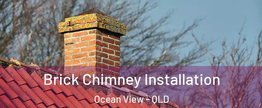 Brick Chimney Installation Ocean View - QLD