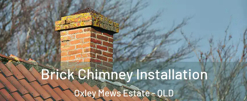 Brick Chimney Installation Oxley Mews Estate - QLD