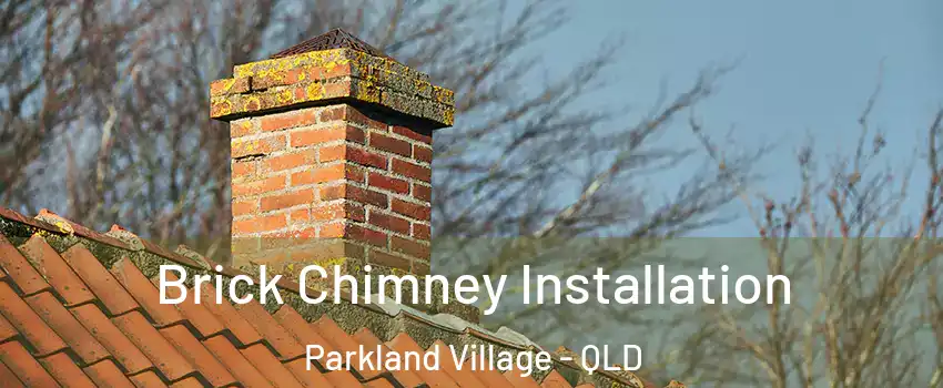 Brick Chimney Installation Parkland Village - QLD
