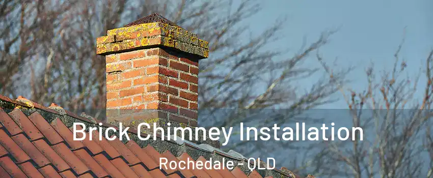 Brick Chimney Installation Rochedale - QLD