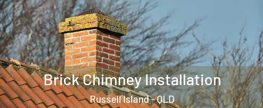 Brick Chimney Installation Russell Island - QLD