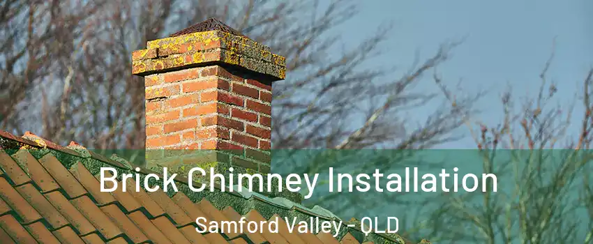 Brick Chimney Installation Samford Valley - QLD