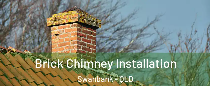 Brick Chimney Installation Swanbank - QLD