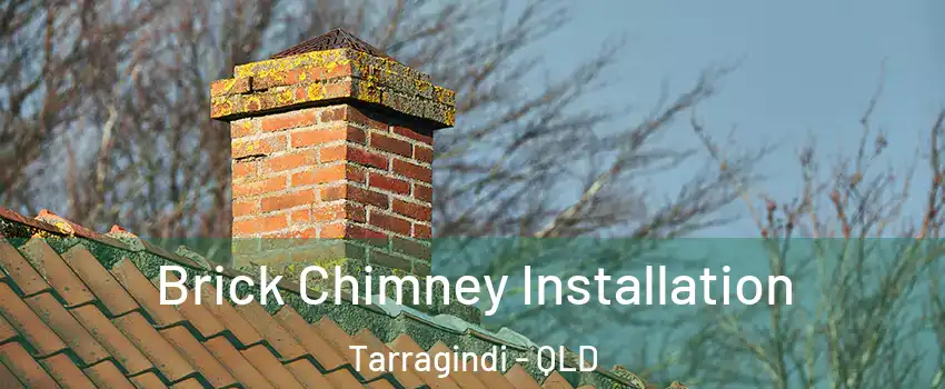 Brick Chimney Installation Tarragindi - QLD