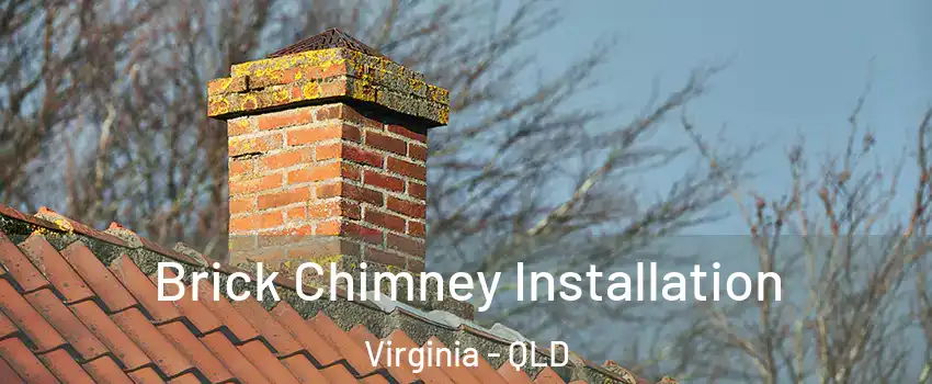 Brick Chimney Installation Virginia - QLD