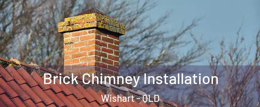 Brick Chimney Installation Wishart - QLD