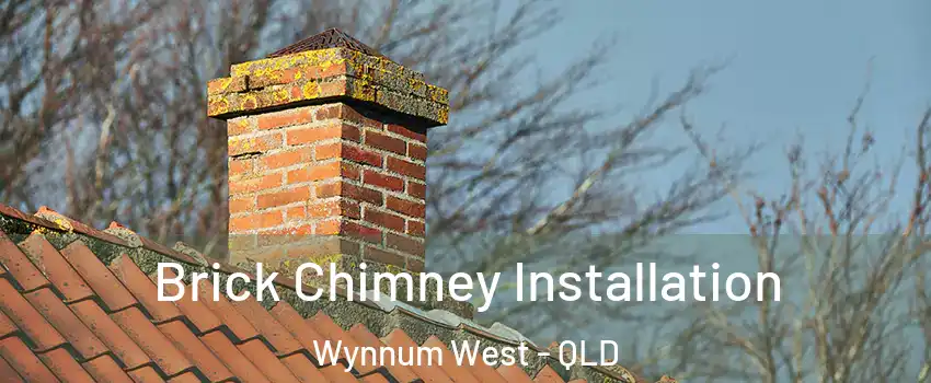 Brick Chimney Installation Wynnum West - QLD