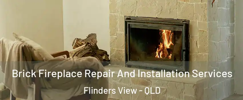 Brick Fireplace Repair And Installation Services Flinders View - QLD