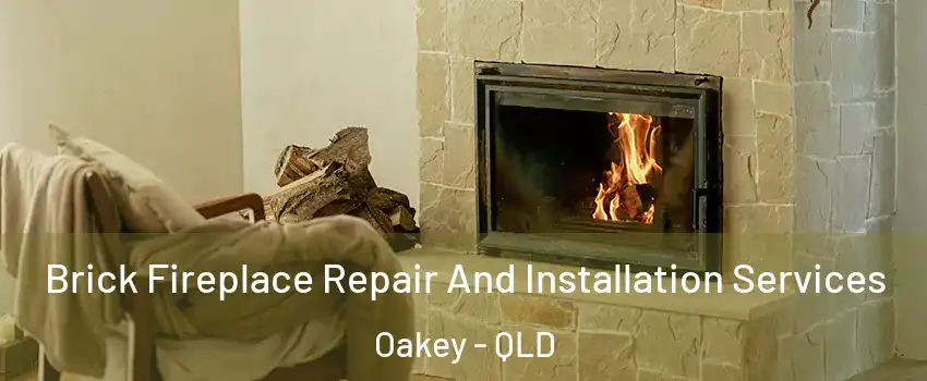 Brick Fireplace Repair And Installation Services Oakey - QLD
