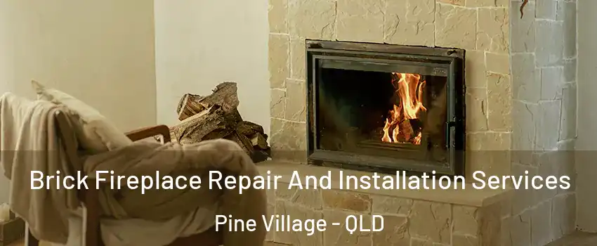 Brick Fireplace Repair And Installation Services Pine Village - QLD