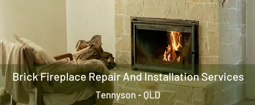 Brick Fireplace Repair And Installation Services Tennyson - QLD