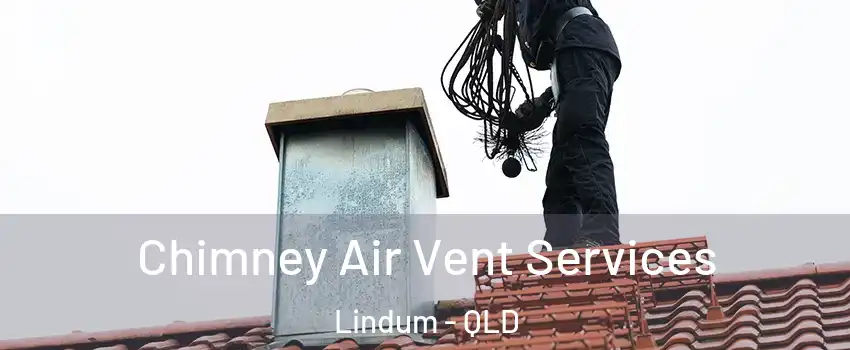 Chimney Air Vent Services Lindum - QLD
