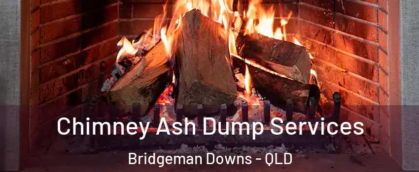 Chimney Ash Dump Services Bridgeman Downs - QLD