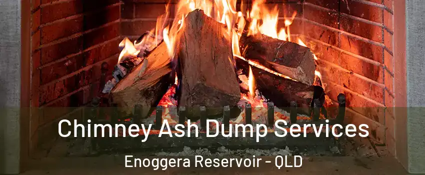 Chimney Ash Dump Services Enoggera Reservoir - QLD