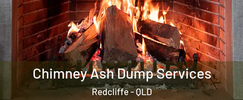 Chimney Ash Dump Services Redcliffe - QLD