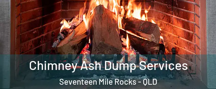Chimney Ash Dump Services Seventeen Mile Rocks - QLD