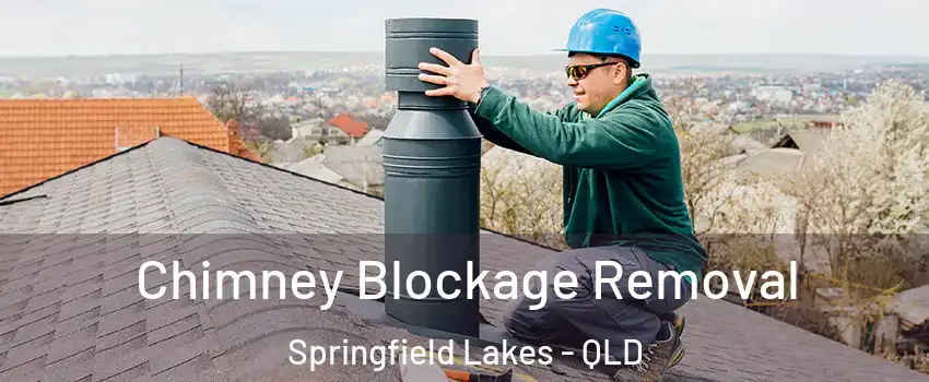 Chimney Blockage Removal Springfield Lakes - QLD