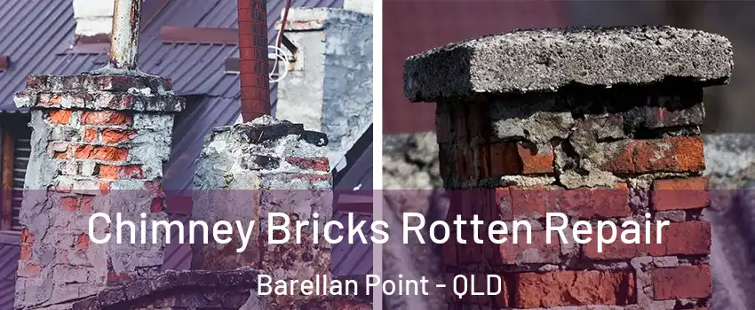 Chimney Bricks Rotten Repair Barellan Point - QLD