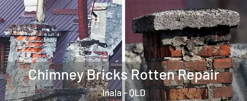 Chimney Bricks Rotten Repair Inala - QLD